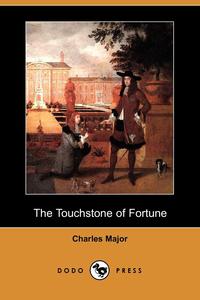 The Touchstone of Fortune (Dodo Press)