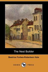 The Nest Builder (Dodo Press)