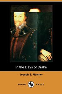 In the Days of Drake (Dodo Press)