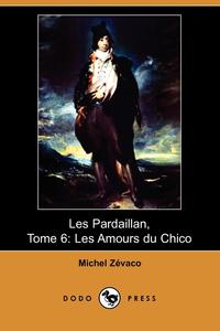 Les Pardaillan, Tome 6