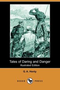 Tales of Daring and Danger