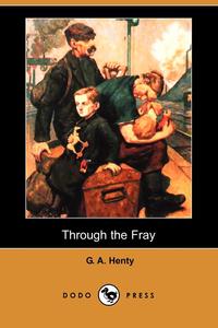 Through the Fray (Dodo Press)