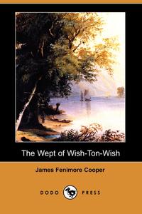 The Wept of Wish-Ton-Wish (Dodo Press)