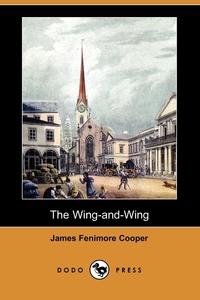 The Wing-And-Wing (Dodo Press)