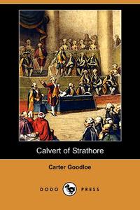 Calvert of Strathore (Dodo Press)