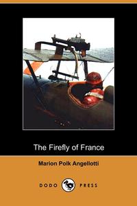 The Firefly of France (Dodo Press)