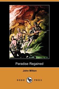 Paradise Regained (Dodo Press)