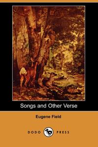 Songs and Other Verse (Dodo Press)