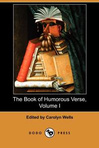 The Book of Humorous Verse, Volume I (Dodo Press)