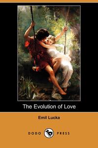 The Evolution of Love (Dodo Press)