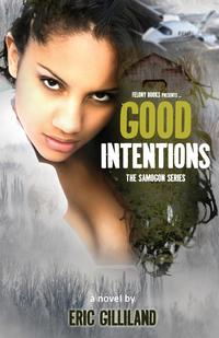 Good Intentions