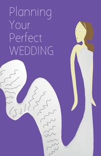 Planning your Perfect Wedding