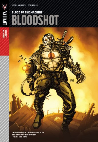 Valiant Masters: Bloodshot Volume 1 - Blood of the Machine HC