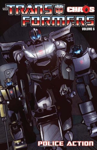 Transformers Volume 6: Chaos: Police Action