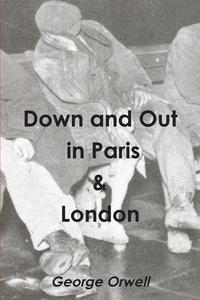 Down and Out in Paris & London