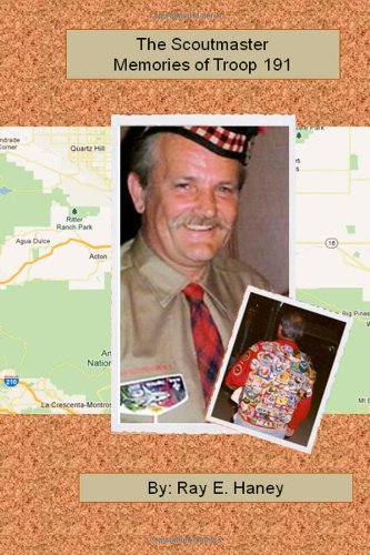 The Scoutmaster: Memories of Troop 191