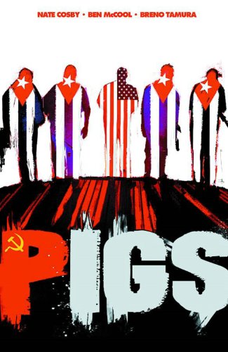 Pigs Volume 1: Hello Cruel World TP