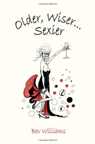 Older, Wiser . . . Sexier (Women)