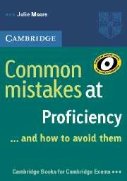 Common Mistakes at Proficiency... and How to Avoid Them