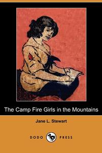 The Camp Fire Girls in the Mountains (Dodo Press)