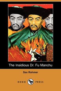 The Insidious Dr. Fu Manchu (Dodo Press)