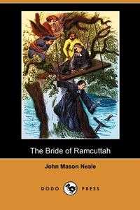 The Bride of Ramcuttah (Dodo Press)