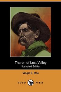 Tharon of Lost Valley (Illustrated Edition) (Dodo Press)