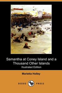 Samantha at Coney Island and a Thousand Other Islands (Illustrated Edition) (Dodo Press)