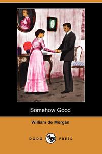 Somehow Good (Dodo Press)