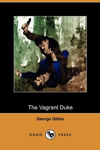 The Vagrant Duke (Dodo Press)