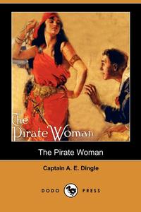 The Pirate Woman (Dodo Press)