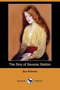 The Sins of Severac Bablon (Dodo Press)