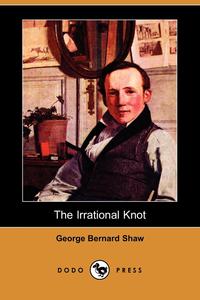 The Irrational Knot (Dodo Press)