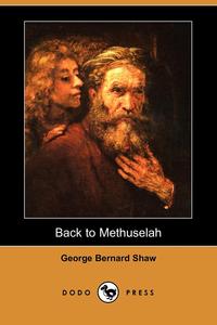 Back to Methuselah (Dodo Press)