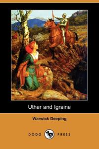 Uther and Igraine (Dodo Press)