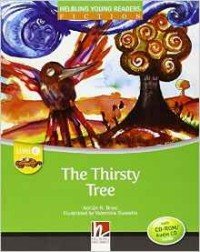 The Thirsty Tree + CD-ROM by Adrian N. Bravi, level C