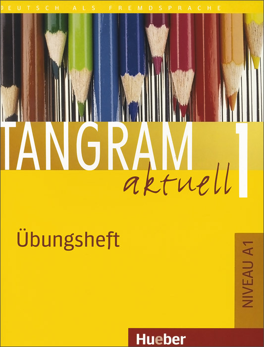 Tangram Aktuell: Ubungsheft 1