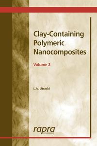 Clay-Containing Polymeric Nanocomposites Volume 2