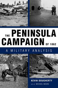 The Peninsula Campaign of 1862