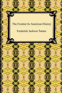 The Frontier in American History