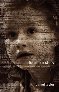 Daniel Taylor - «Tell Me a Story»