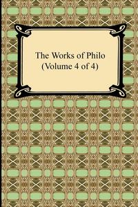 The Works of Philo (Volume 4 of 4)