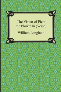 The Vision of Piers the Plowman (Verse)