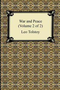 War and Peace (Volume 2 of 2)