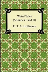 Weird Tales (Volumes I and II)