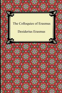 The Colloquies of Erasmus