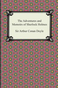 The Adventures and Memoirs of Sherlock Holmes