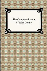 The Complete Poems of John Donne