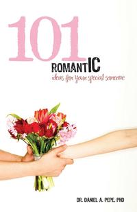 101 Romantic Ideas for Your Special Someone