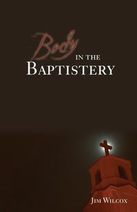 Body in the Baptistery